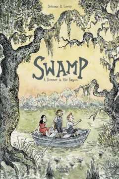Swamp - A Summer in the Bayou