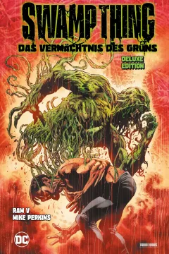 Swamp Thing: Das Vermächtnis des Grüns - Deluxe Edition