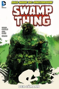 Swamp Thing: Der Sämann