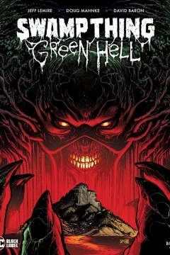 Swamp Thing: Green Hell