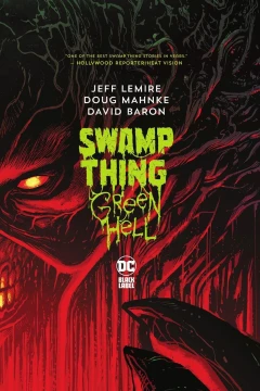 Swamp Thing: Green Hell