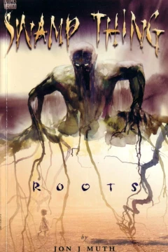Swamp Thing: Roots