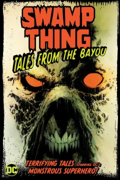Swamp Thing: Tales From the Bayou