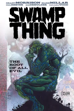 Swamp Thing: The Root of All Evil