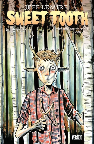 Sweet Tooth: The Deluxe Edition (Hardcover, 2015) - Series 