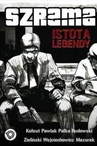 Szrama: Istota legendy