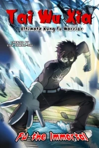 Tai Wu Xia - Ultimate Kung Fu Warrior
