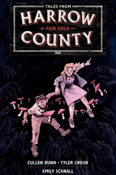 Tales from Harrow County: Fair Folk