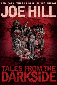 Tales From the Darkside: Scripts By Joe Hill Gallery Edition