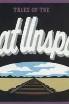 Tales of the Great Unspoken