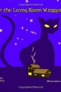 Tales Of The Living Room Warrior