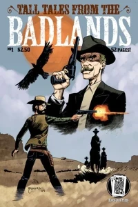 Tall Tales from the Badlands