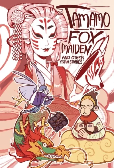 Tamamo the Fox Maiden: And Other Asian Stories (Trade Paperback, 2019) - Series 