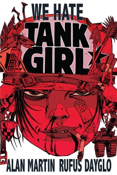 Tank Girl: We Hate Tank Girl