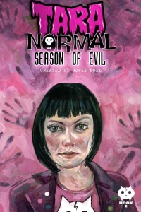 Tara Normal: Season of Evil