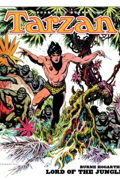 Tarzan: Burne Hogarth's Lord of the Jungle