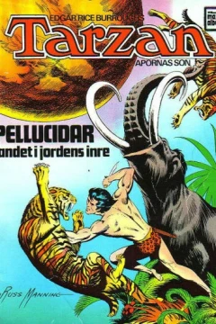 Tarzan: Pellucidar landet i jordens inre