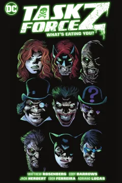 Task Force Z: What's Eating You?