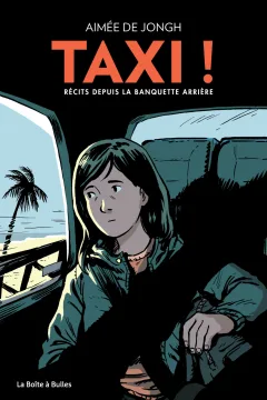 Taxi !: Récits depuis la banquette arrière
