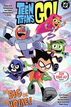 Teen Titans Go! Go Big or Go Home