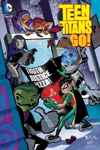 Teen Titans Go!: Truth, Justice, Pizza!