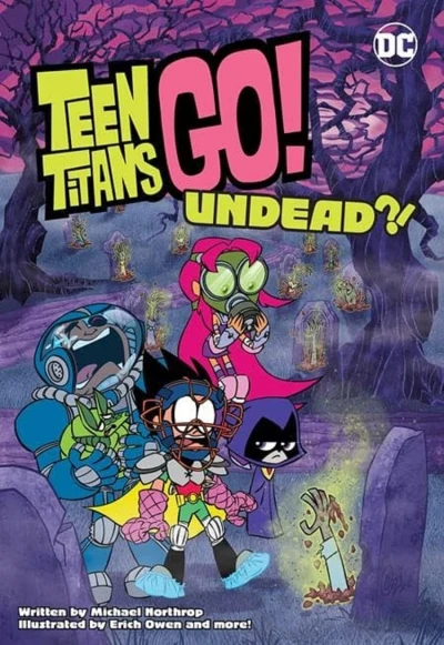 Teen Titans Go! Undead?! (Trade Paperback, 2022) - Series 
