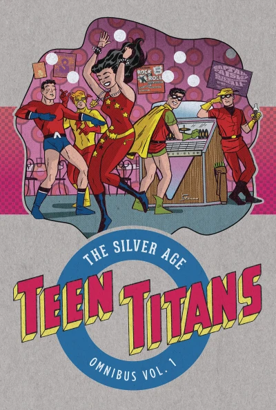 Teen Titans: The Silver Age Omnibus (2016) - Series 
