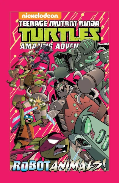 Teenage Mutant Ninja Turtles Amazing Adventures: RobotAnimals (Hardcover, 2017) - Series 