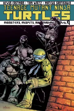 Teenage Mutant Ninja Turtles: Monsters, Misfits, and Madmen