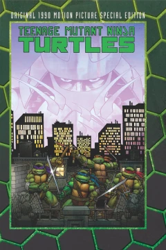 Teenage Mutant Ninja Turtles: Original 1990 Motion Picture Special Edition