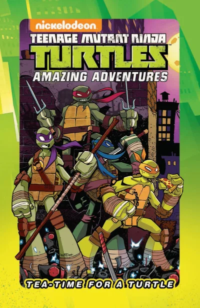 Teenage Mutant Ninja Turtles: Tea-Time For A Turtle (Hardcover, 2017) - Series 