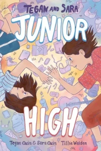 Tegan and Sara: Junior High