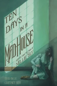 Ten Days In a Mad-House