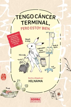 Tengo Cáncer Terminal, Pero Estoy Bien
