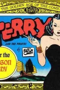 Terry and the Pirates: Enter the Dragon Lady