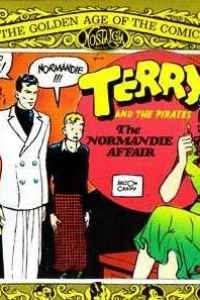 Terry and the Pirates: The Normandie Affair