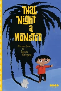 That Night, a Monster...