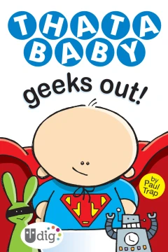 Thatababy Geeks Out!
