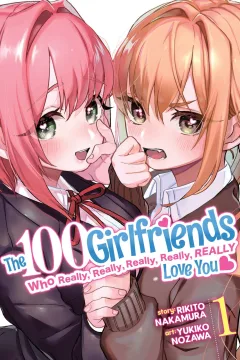 The 100 Girlfriends Who Really, Really, Really, Really, Really Love You