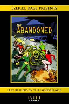 The Abandoned: Left Behind By the Golden Age