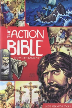 The Action Bible: The New Testament