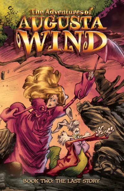 The Adventures of Augusta Wind: The Last Story (2017) - Series 