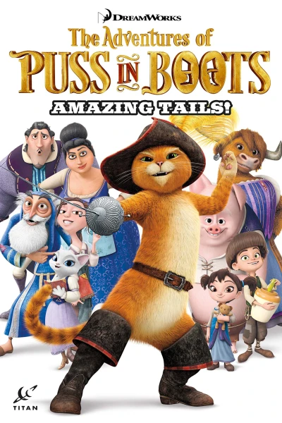 The Adventures of Puss In Boots: Amazing Tails! (2016) - Series 