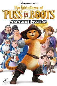 The Adventures of Puss In Boots: Amazing Tails!