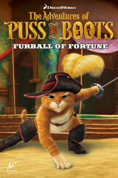 The Adventures of Puss in Boots: Furball of Fortune