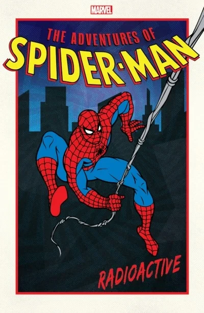 The Adventures of Spider-Man: Radioactive (Trade Paperback, 2019) - Series 