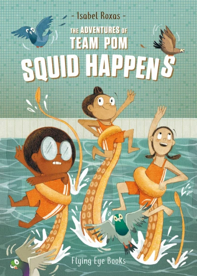 The Adventures of Team Pom: Squid Happens (Trade Paperback, 2021) - Series 