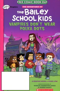 The Adventures of the Bailey School Kids: Vampires Don't Wear Polka Dots