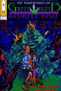 The Adventures of The Green Thumb & Purple Haze