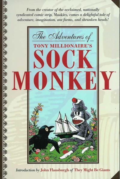 The Adventures of Tony Millionaire's Sock Monkey (Trade Paperback, 2000) - Series 